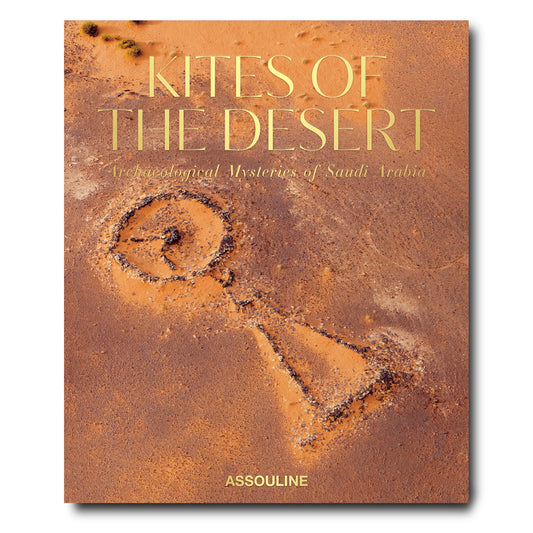Book Kites of the Desert - Archaeological Mysteries of Saudi Arabia: Impossible Collection