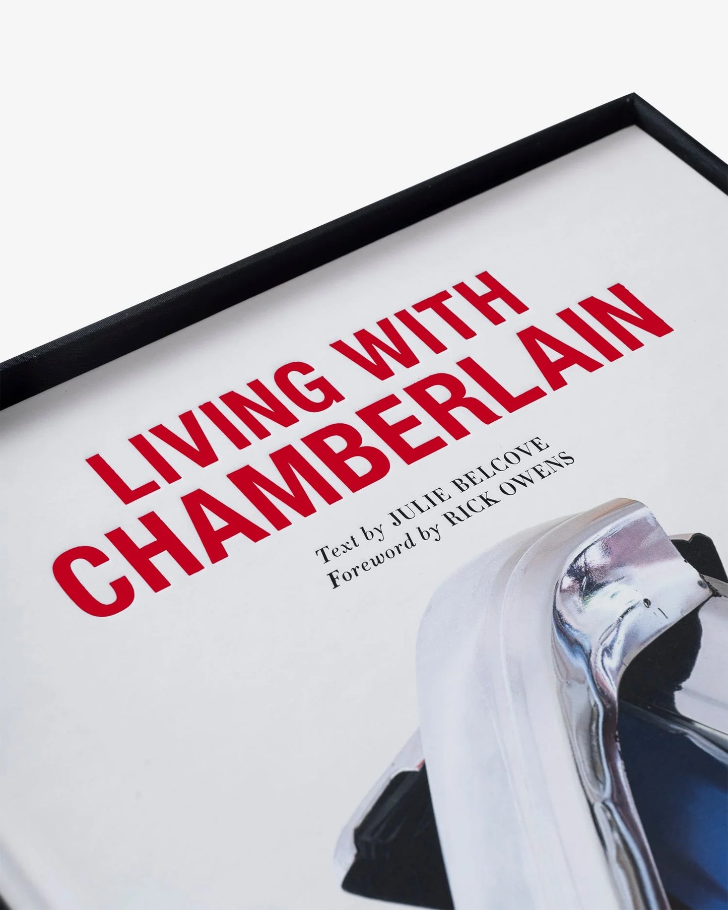 Livre Living with Chamberlain, Art in Residence (Special Edition)
